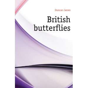  British butterflies Duncan James Books
