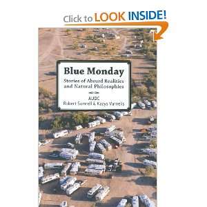  Blue Monday Stories of Absurd Realities and Natural 