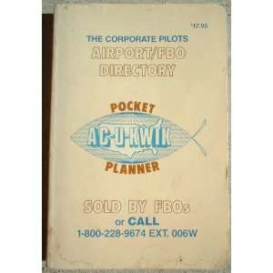  The Corporate Pilots Airport/Fbo Directory (9789996426926 