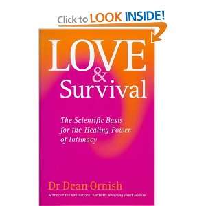  Love and Survival  The Scientific Basis for the Healing 