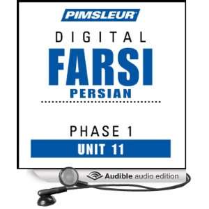  Farsi Persian Phase 1, Unit 11 Learn to Speak and Understand Farsi 