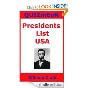 Presidents List USA (Quiz Me On) William Clark  Kindle 