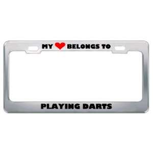 My Heart Belongs To Playing Darts Hobby Sport Metal License Plate 