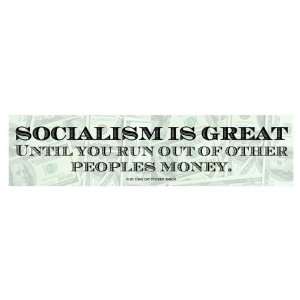  Socialism is great. (Bumper Sticker) 