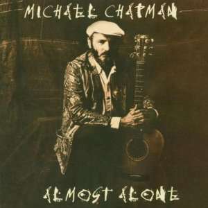  Almost Alone Michael Chapman Music