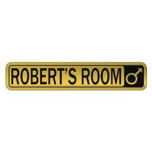   ROBERT S ROOM  STREET SIGN NAME