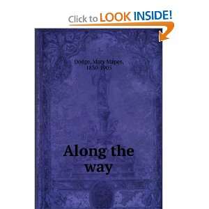  Along the way. Mary Mapes Dodge Books