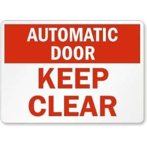  Automatic Door Keep Clear Laminated Vinyl Sign, 14 x 10 