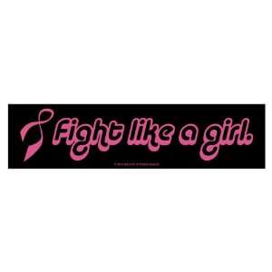  Fight like a girl (Bumper Sticker) 