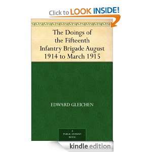 The Doings of the Fifteenth Infantry Brigade August 1914 to March 1915 