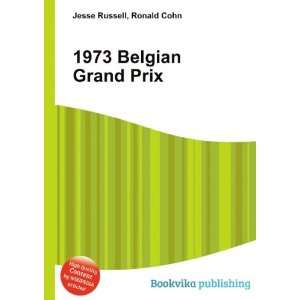  1973 Belgian Grand Prix Ronald Cohn Jesse Russell Books