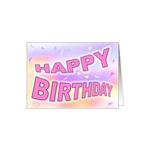    Happy Birthday Card Pink Pastel Confetti Sky Card Toys & Games