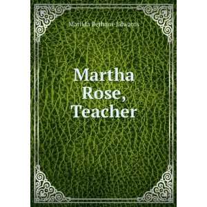  Martha Rose, Teacher Matilda Betham Edwards Books