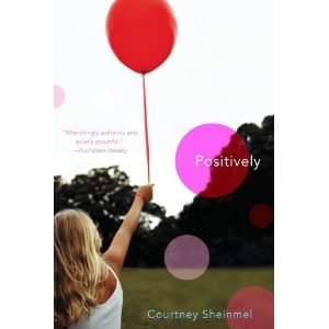  Positively [Paperback] Courtney Sheinmel Books