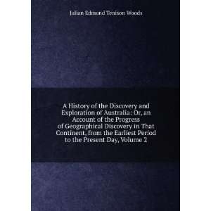  A History of the Discovery and Exploration of Australia 