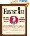 35. Honest Abe 101 Little Known Truths about Abraham Lincoln by 