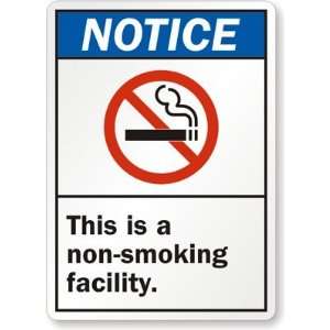    This Is A Non Smoking Facility High Intensity Grade Sign, 18 x 12