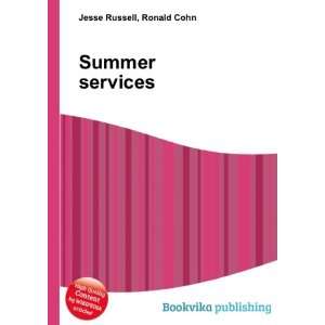  Summer services Ronald Cohn Jesse Russell Books