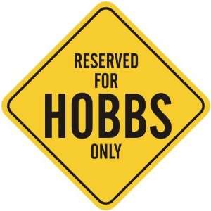   RESERVED FOR HOBBS ONLY  CROSSING SIGN