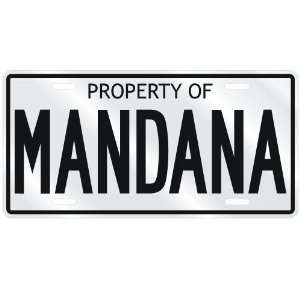    NEW  PROPERTY OF MANDANA  LICENSE PLATE SIGN NAME
