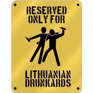 New  Reserved Only For Lithuanian Drunkards  Lithuania Parking Sign 