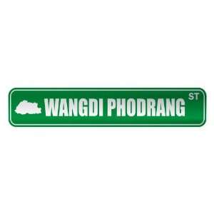  WANGDI PHODRANG ST  STREET SIGN CITY BHUTAN