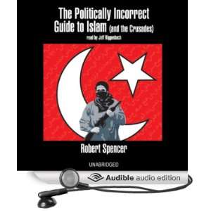   Islam (and the Crusades) (Audible Audio Edition) Robert Spencer, Jeff