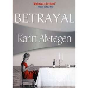  Betrayal (Felony & Mayhem Mysteries) [Paperback] Karin 