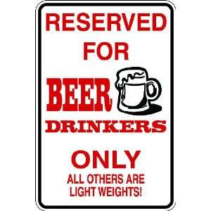 Misc21) Reserved Beer Drinkers Only Humorous Novelty Parking Sign 9 
