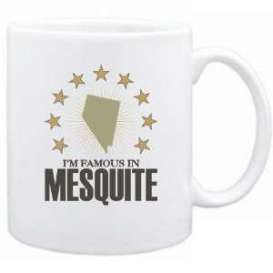  New  I Am Famous In Mesquite  Nevada Mug Usa City