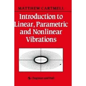  Introduction to Linear, Parametric and Non Linear 