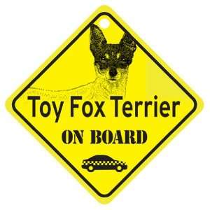  Toy Fox Terrier On Board Dog Sign Gift