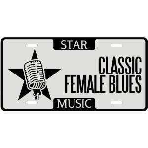  Am A Classic Female Blues Star   License Plate Music