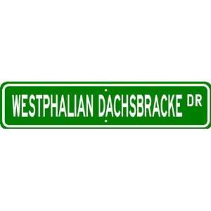  Westphalian Dachsbracke STREET SIGN ~ High Quality 