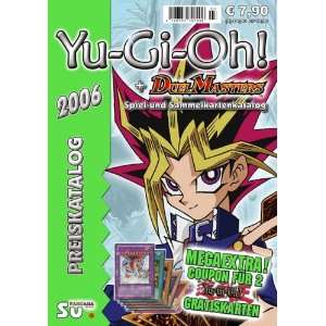 Yu Gi Oh + DuelMasters Preiskatalog 2006   Spiel  und 