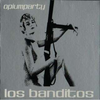 Opiumparty Los Banditos