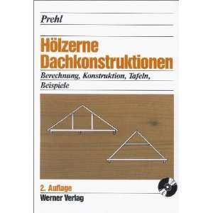 Hölzerne Dachkonstruktionen, m. CD ROM  Hagen Prehl 