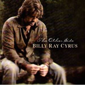 Other Side,the Billy Ray Cyrus  Musik
