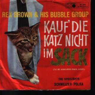 Rex Brown & His Bubble Group Kauf`die Katz nicht im Sack 60`s 