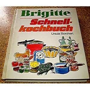 Brigitte Schnell Kochbuch  Ursula Borchert Bücher