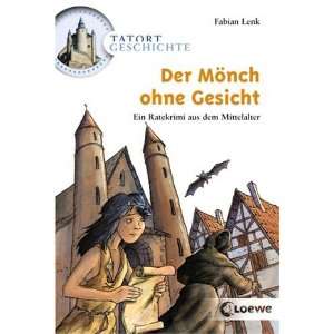   Mönch ohne Gesicht  Fabian Lenk, Christian Zimmer Bücher