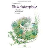 Die Kräuterspirale von Irmela Erckenbrecht (Gebundene Ausgabe 