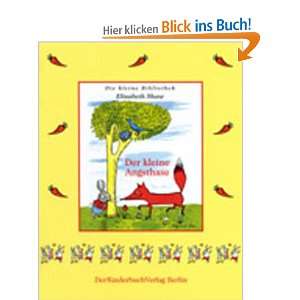 Der kleine Angsthase  Elizabeth Shaw Bücher