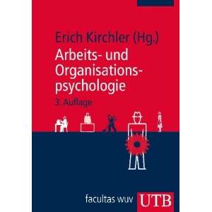     und Organisationspsychologie  Erich Kirchler Bücher