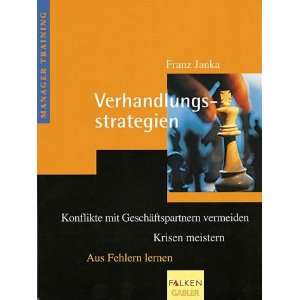 Verhandlungsstrategien  Franz Janka Bücher