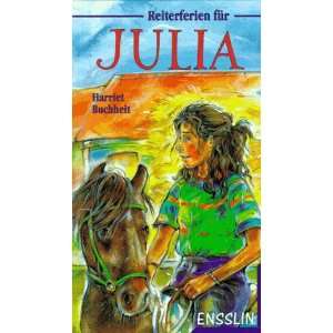   , Bd.6, Reiterferien für Julia  Harriet Buchheit Bücher