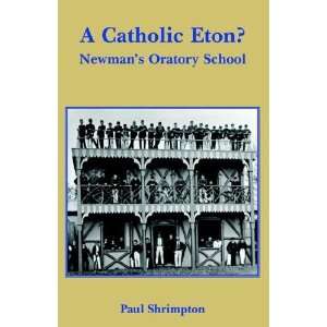  A Catholic Eton? [Paperback] Paul Shrimpton Books