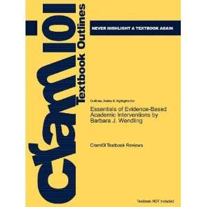 Studyguide for Essentials of Evidence Based Academic Interventions by 