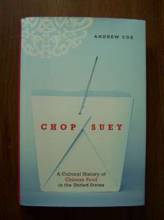CHOP SUEY HISTORY OF CHINESE FOOD IN THE UNITED STATES 9780195331073 