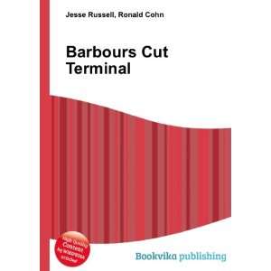  Barbours Cut Terminal Ronald Cohn Jesse Russell Books